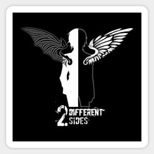 Two Different Sides Sticker